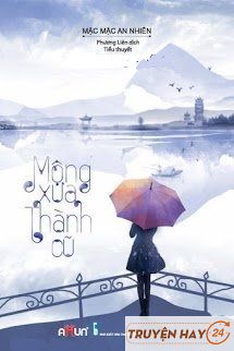 Mộng Xưa Thành Cũ