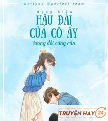 Hậu Đài Của Cô Ấy Tương Đối Cứng Rắn