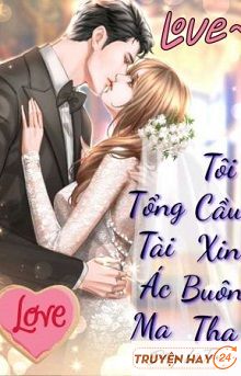 Ác Ma Tổng Tài Xin Nương Tay