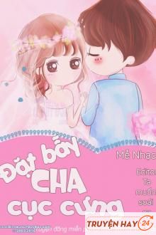 Đặt Bẫy Cha Cục Cưng