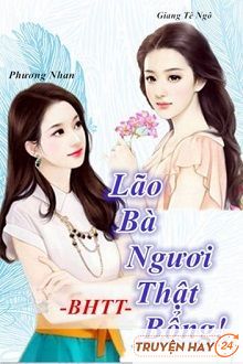 Lão Bà Ngươi Thật Bổng