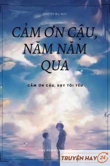 Cảm Ơn Cậu, Năm Năm Qua