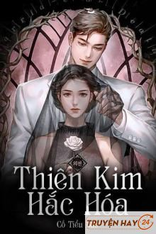 Thiên Kim Hắc Hóa