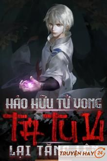 Hảo Hữu Tử Vong: Tu Vi Của Ta Lại Tăng Lên