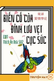 Biến Cố Của Đỉnh Lưu Vẹt Cục Súc