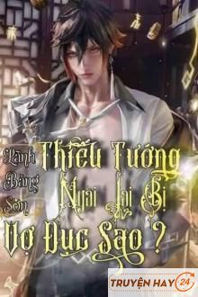 Thiếu Tướng Ngài Lại Bị Vợ Đục Sao