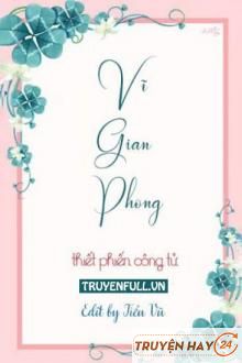Vĩ Gian Phong Full - Thiết Phiến Công Tử