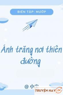 Ánh Trăng Nơi Thiên Đường