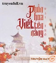 Phồn Hoa Viết Tên Nàng