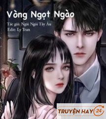 Vòng Ngọt Ngào - Tây Tây Ngải Âu