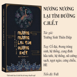 Review Truyện Nương Nương Lại Tìm Đường C.h.ế.t 