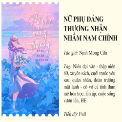 Review Nữ Phụ Đáng Thương Nhận Nhầm Nam Chính 